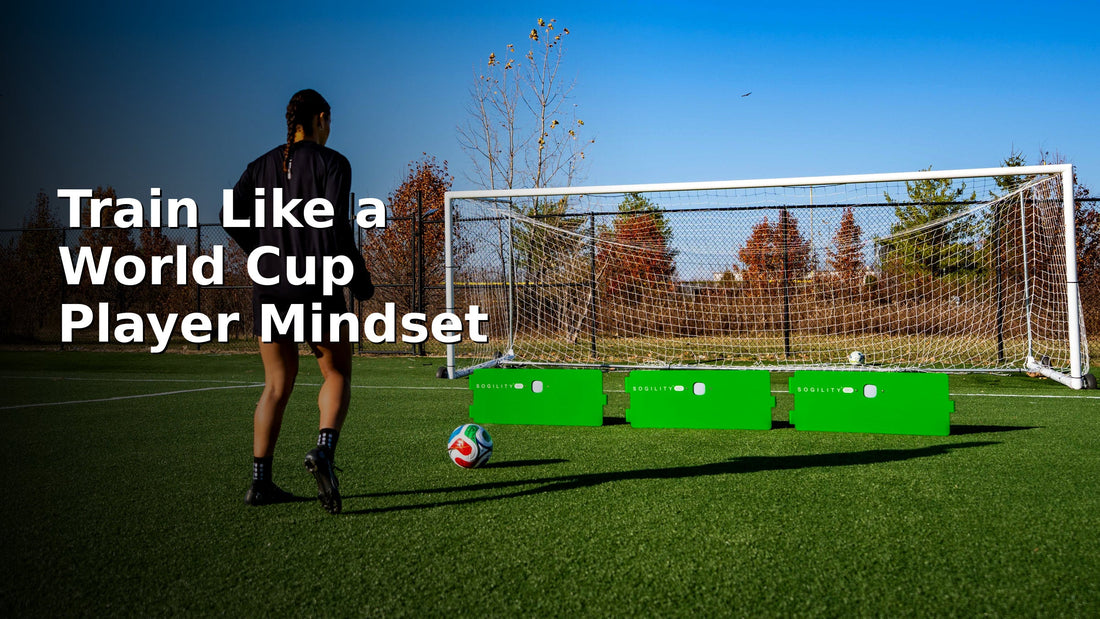 Train Like a World Cup Player Mindset